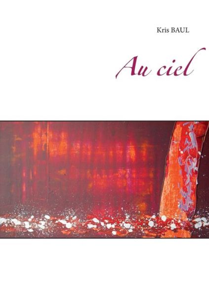 Cover for Baul · Au ciel (Book) (2017)