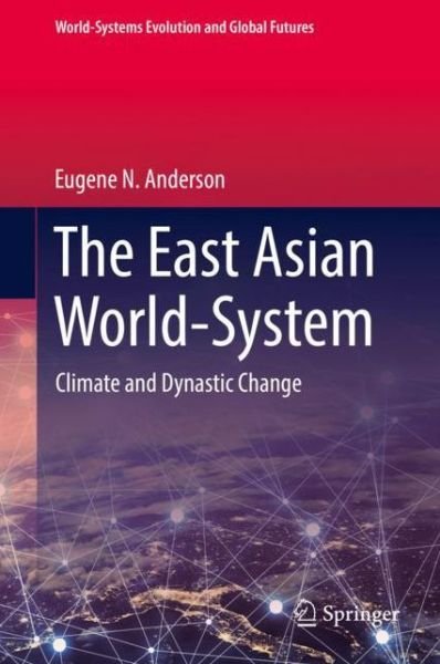 Cover for Anderson · The East Asian World System (Book) [1st ed. 2019 edition] (2019)