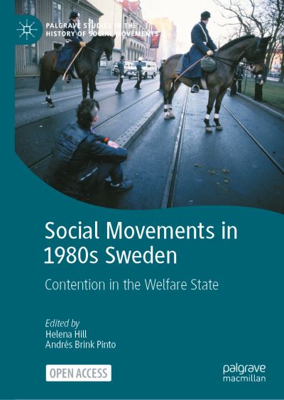 Social Movements in 1980s Sweden - Helena Hill - Books - Springer International Publishing AG - 9783031273698 - May 4, 2023