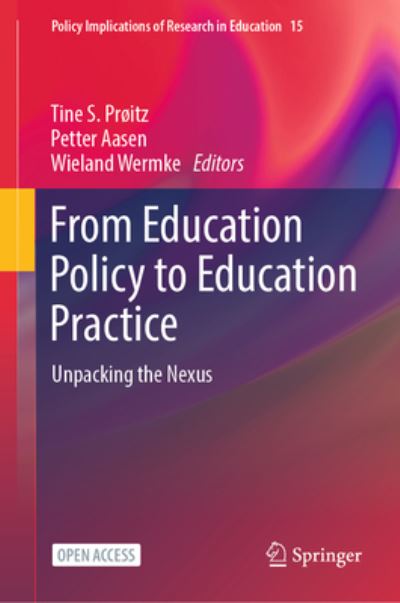 From Education Policy to Education Practice: Unpacking the Nexus - Policy Implications of Research in Education (Gebundenes Buch) [1st ed. 2023 edition] (2023)