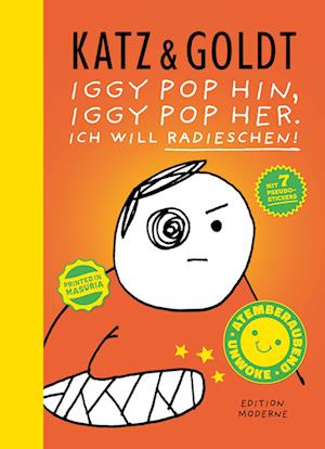 Cover for Stephan Katz · Iggy Pop hin, Iggy Pop her. Ich will Radieschen! (Book) (2024)