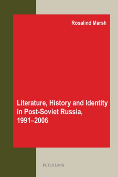 Cover for Rosalind J. Marsh · Literature, History and Identity in Post-soviet Russia, 1991-2006 (Paperback Book) (2007)