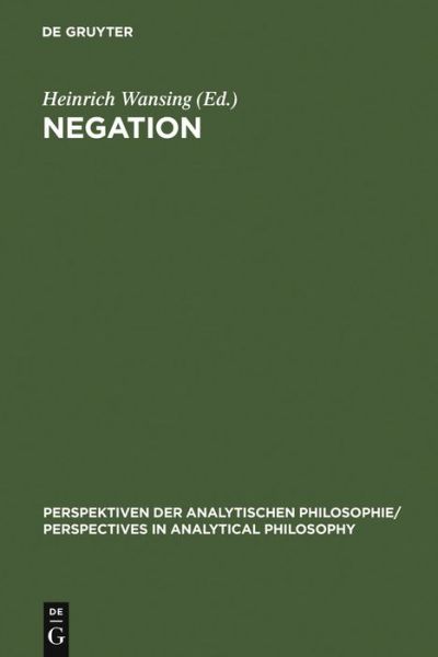 Negation - Heinrich Wansing - Livros - Walter de Gruyter - 9783110147698 - 4 de março de 1996