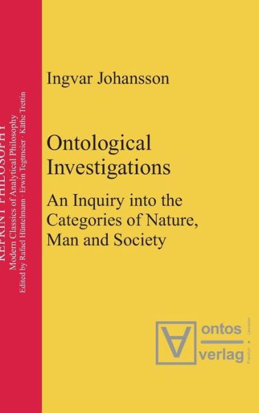 Cover for Ingvar Johansson · Ontological Investigations: an Inquiry into the Categories of Nature, Man and Soceity (Reprint Philosophy) (Hardcover Book) (2012)