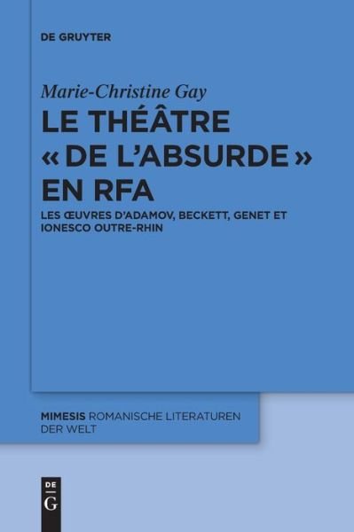 Cover for Gay · Le théâtre « de l'absurde » en RFA (Bok) (2020)