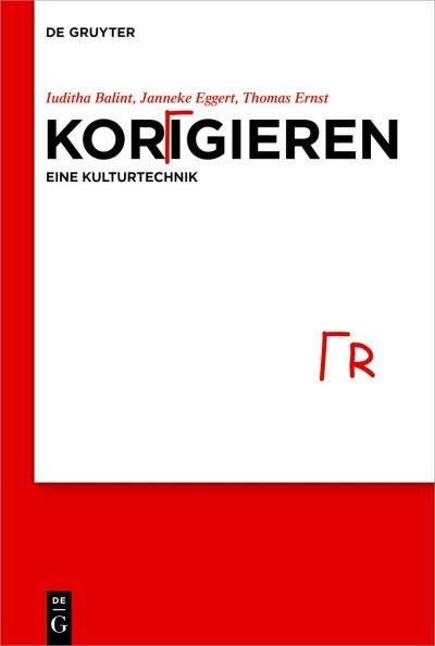 Cover for Iuditha Balint · Korrigieren - Eine Kulturtechnik (Gebundenes Buch) (2024)