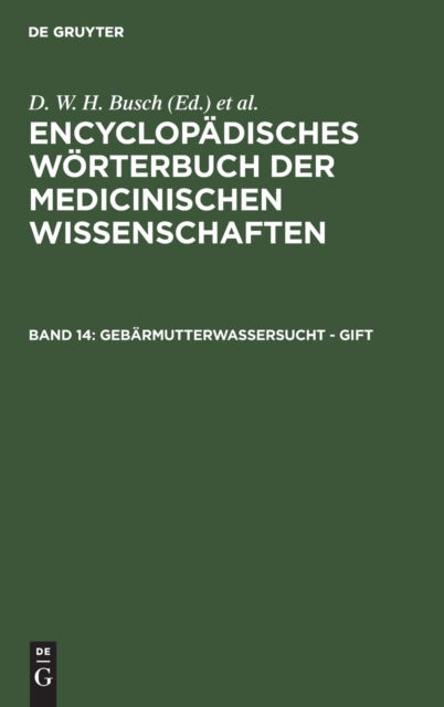 Cover for D W H Busch · Gebrmutterwassersucht - Gift (Innbunden bok) (1901)