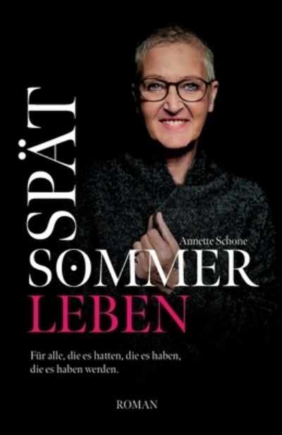 Cover for Annette Schone · Spätsommerleben (Book) (2023)