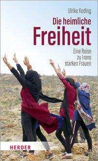 Cover for Keding · Die heimliche Freiheit (Book)