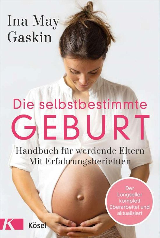 Cover for Gaskin · Die selbstbestimmte Geburt (Bog)