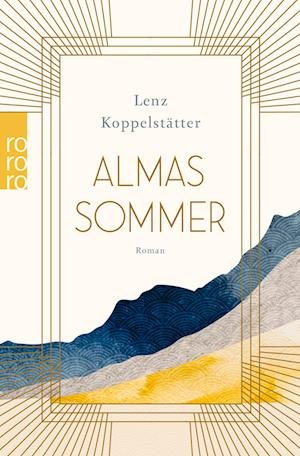 Cover for Lenz Koppelstätter · Almas Sommer (Bok) (2023)