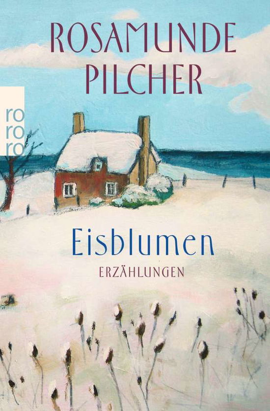 Cover for Rosamunde Pilcher · Roro Tb.24469 Pilcher.eisblumen (Bog)