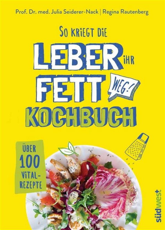 Cover for Seiderer-Nack · So kriegt die Leber ihr F (Bok)