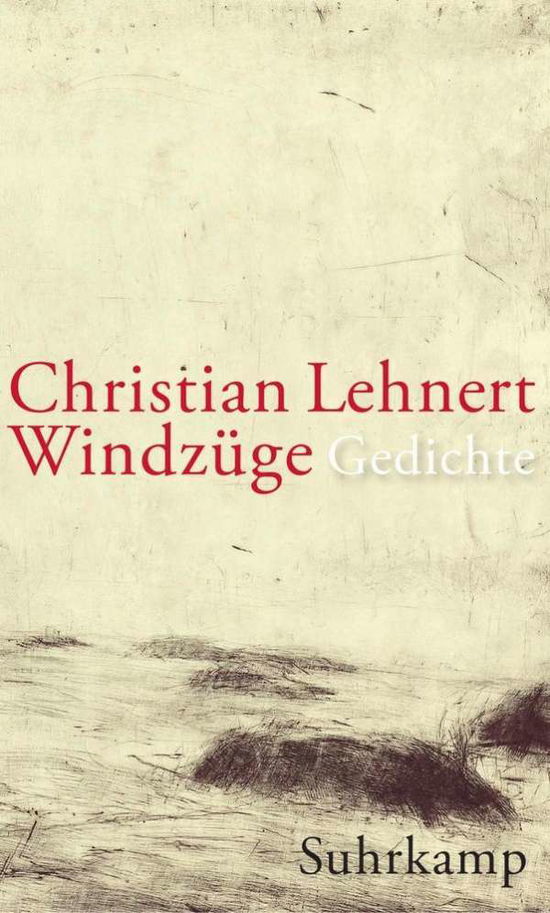 Windzüge - Christian Lehnert - Books -  - 9783518424698 - 