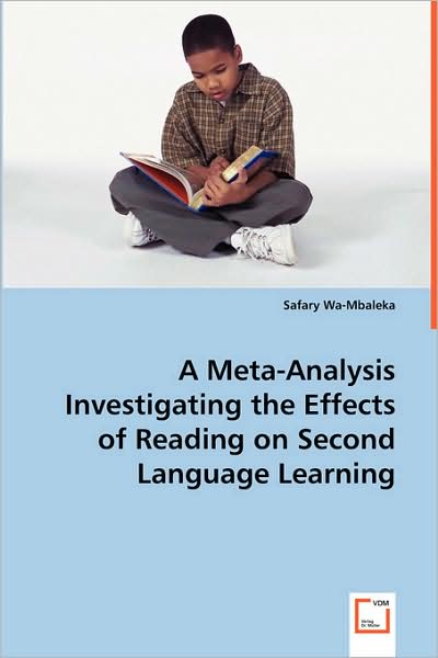 Cover for Safary Wa-mbaleka · A Meta-analysis Investigating the Effects of Reading on Second Language Learning (Pocketbok) (2008)