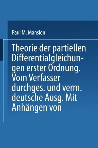 Cover for M Paul Mansion · Theorie Der Partiellen Differentialgleichungen Erster Ordnung (Paperback Book) [German, 1892 edition] (1901)