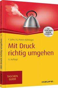 John:mit Druck Richtig Umgehen - John - Libros -  - 9783648114698 - 