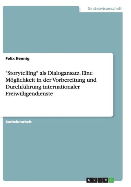 Cover for Hennig · &quot;Storytelling&quot; als Dialogansatz. (Book) [German edition] (2014)