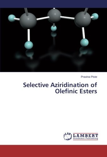 Cover for Pravina Piste · Selective Aziridination of Olefinic Esters (Paperback Book) (2014)