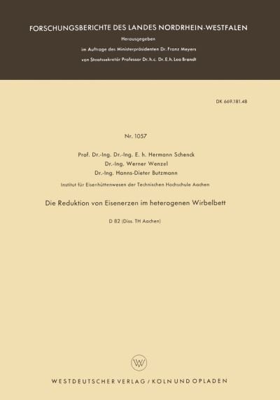 Cover for Hermann Schenck · Die Reduktion Von Eisenerzen Im Heterogenen Wirbelbett - Forschungsberichte Des Landes Nordrhein-Westfalen (Paperback Book) [1961 edition] (1961)