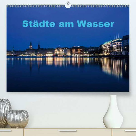 Cover for Spiller · Städte am Wasser (Premium, hoch (Buch)