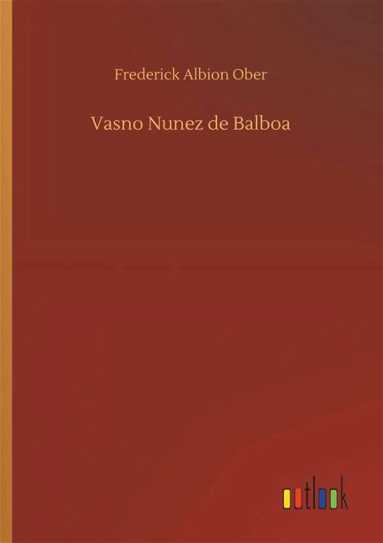 Cover for Ober · Vasno Nunez de Balboa (Bog) (2018)
