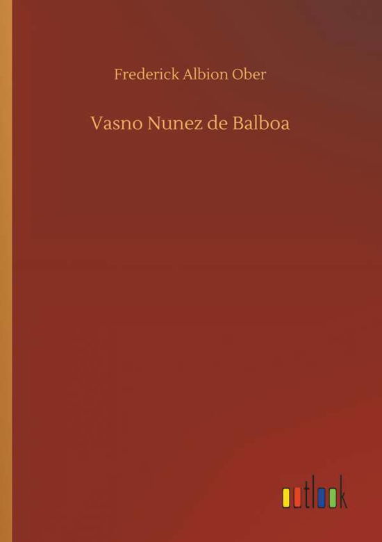 Cover for Ober · Vasno Nunez de Balboa (Book) (2018)