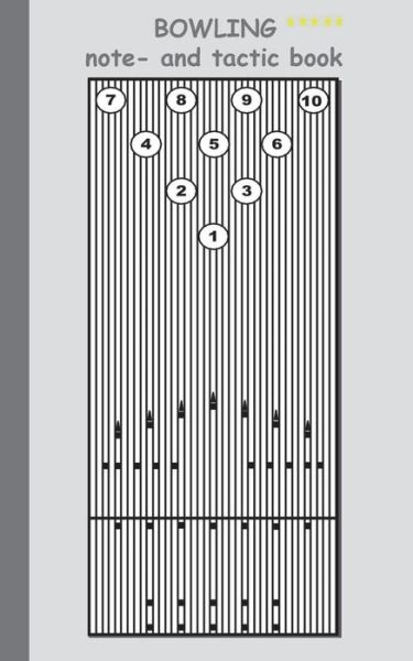 Cover for Theo Von Taane · Bowling: 2 in 1 Note- and Tactic Book with Dry Erase Panel in Compact Format (Width of Postcard) for Trainers, Coaches and Players (Taschenbuch) (2016)