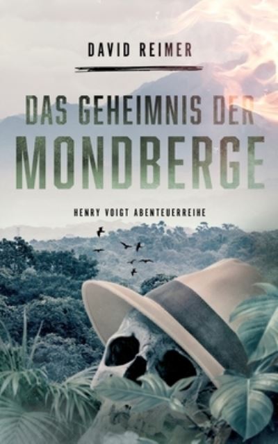 Das Geheimnis der Mondberge - David Reimer - Książki - Twentysix - 9783740762698 - 10 września 2020