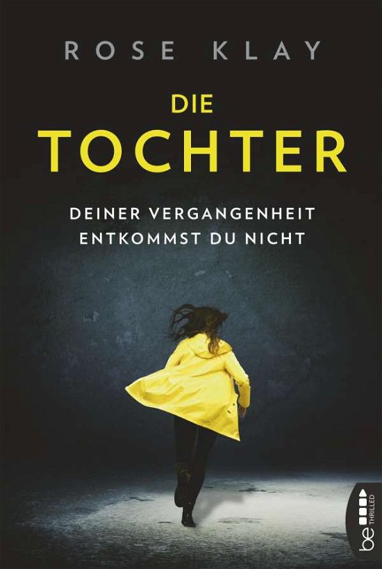 Cover for Klay · Die Tochter - Deiner Vergangenheit (Buch)