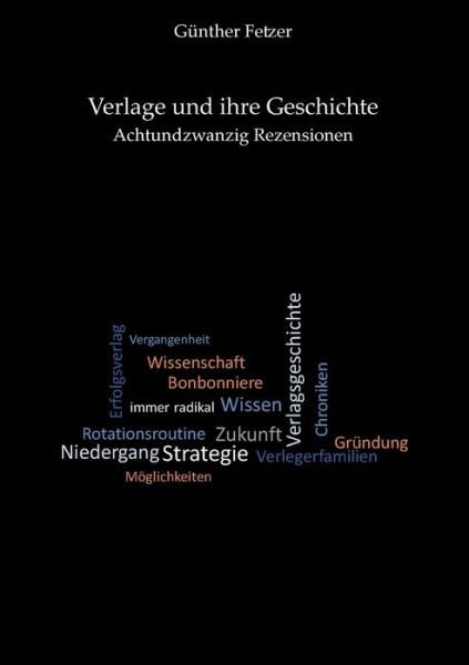 Cover for Fetzer · Verlage und ihre Geschichte (Book) (2017)