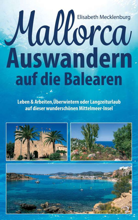 Cover for Mecklenburg · Mallorca - Auswandern auf d (Book)