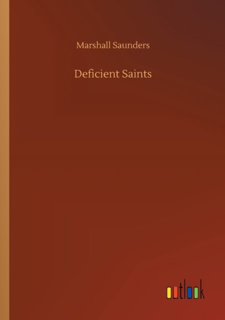 Cover for Marshall Saunders · Deficient Saints (Paperback Book) (2020)