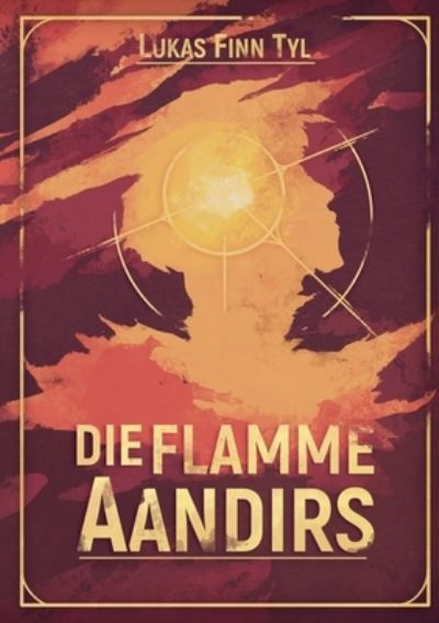 Cover for Lukas Finn Tyl · Die Flamme Aandirs (Paperback Book) (2022)