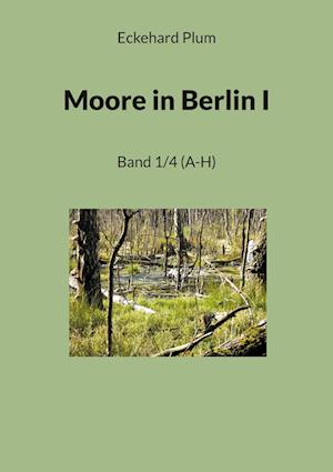 Cover for Eckehard Plum · Moore in Berlin I (Book) (2024)