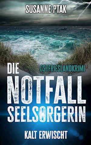 Cover for Susanne Ptak · Die Notfallseelsorgerin (Book) (2024)