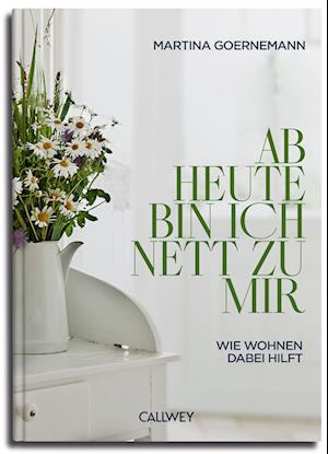 Cover for Martina Goernemann · Ab Heute Bin Ich Nett Zu Mir (Book)