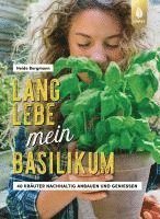 Lang lebe mein Basilikum! - Heide Bergmann - Books - Verlag Eugen Ulmer - 9783818618698 - January 25, 2024