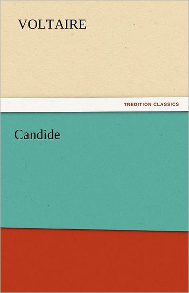 Cover for Voltaire · Candide (Tredition Classics) (Taschenbuch) (2011)