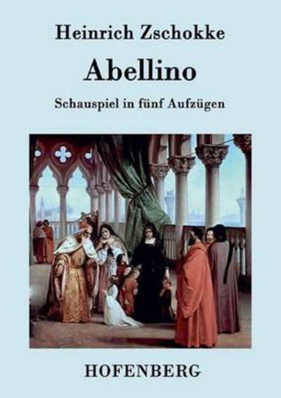 Cover for Heinrich Zschokke · Abellino (Paperback Book) (2015)