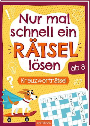 Nur mal schnell ein Rätsel lösen  Kreuzworträtsel - Philip Kiefer - Książki - arsEdition - 9783845843698 - 28 lipca 2022