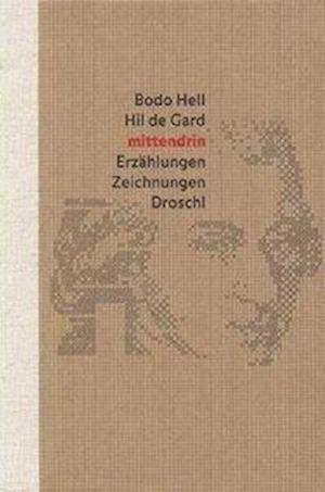 Cover for Bodo Hell · Mittendrin (Book)