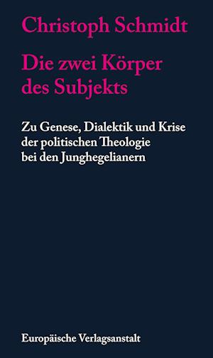 Cover for Christoph Schmidt · Die zwei Körper des Subjekts (Book) (2024)