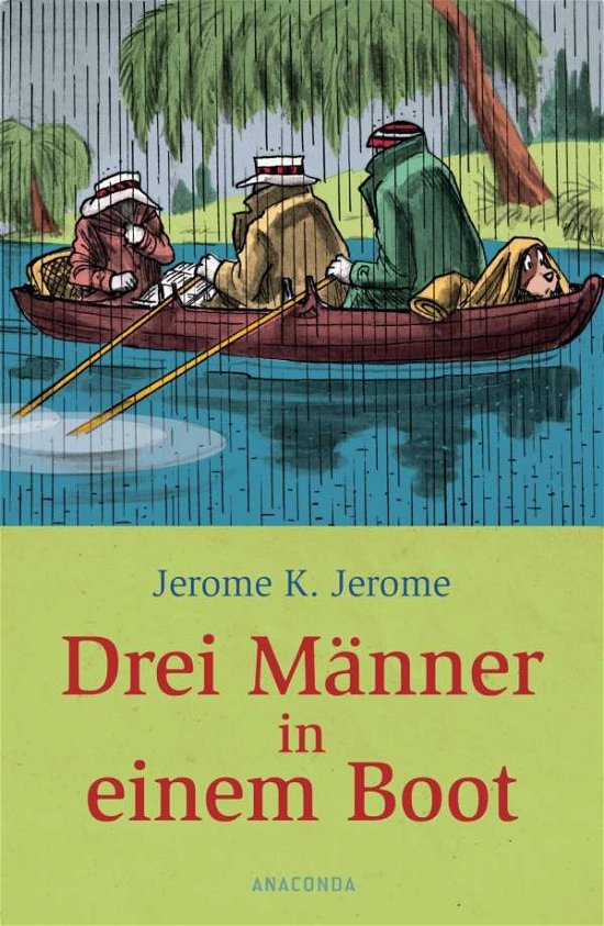 Drei Männer in e.Boot.Anaconda - Jerome - Bøger -  - 9783866477698 - 