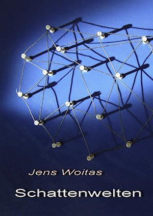 Cover for Jens Woitas · Schattenwelten (Paperback Book) (2010)