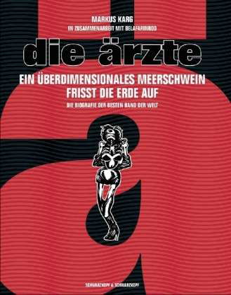 Die Ärzte. Ein überdimensionales - Karg - Livros -  - 9783896023698 - 