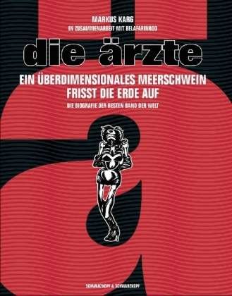Cover for Karg · Die Ärzte. Ein überdimensionales (Book)