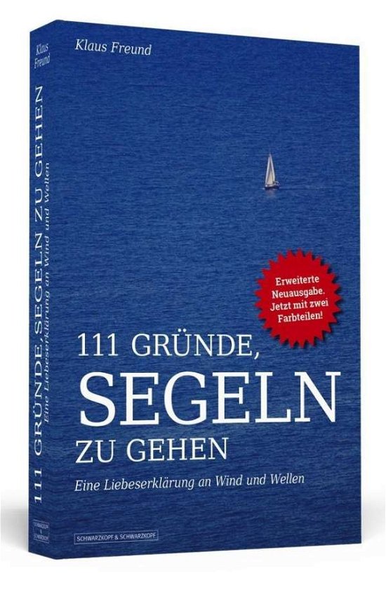 111 Gründe, segeln zu gehen - Freund - Books -  - 9783942665698 - 