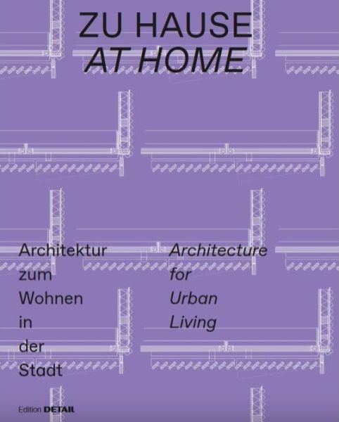 Cover for Sandra Hofmeister · Zu Hause / At Home: Architektur zum Wohnen in der Stadt / Architecture for Urban Living (Paperback Bog) (2022)