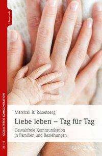 Cover for Rosenberg · Liebe leben - Tag für Tag (Bok)
